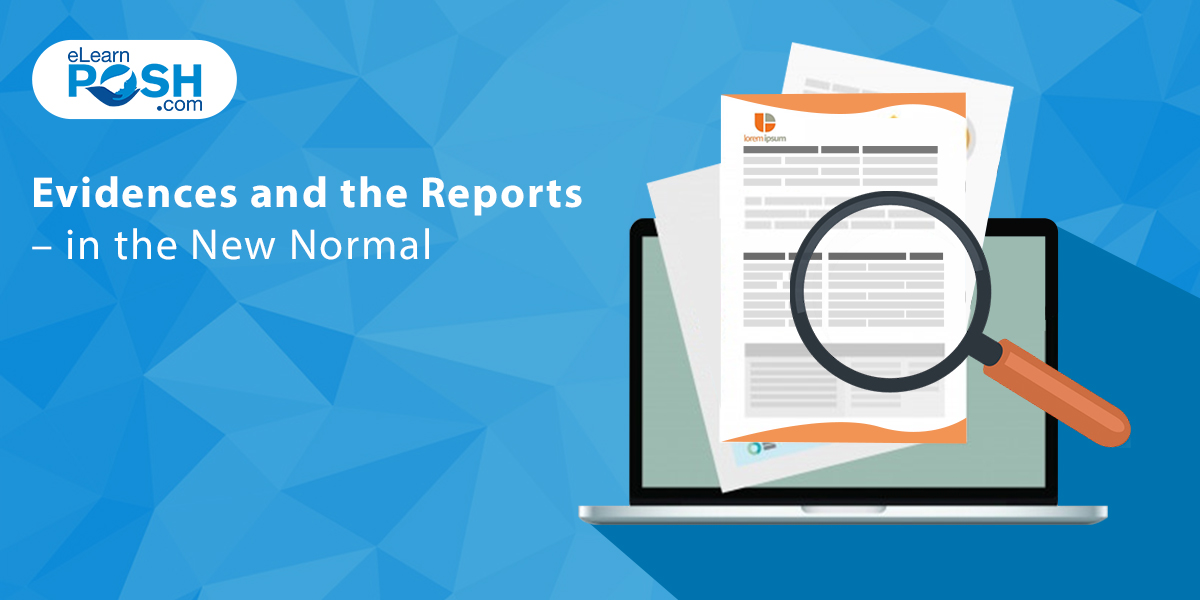 Evidence and Reports - in New Normal