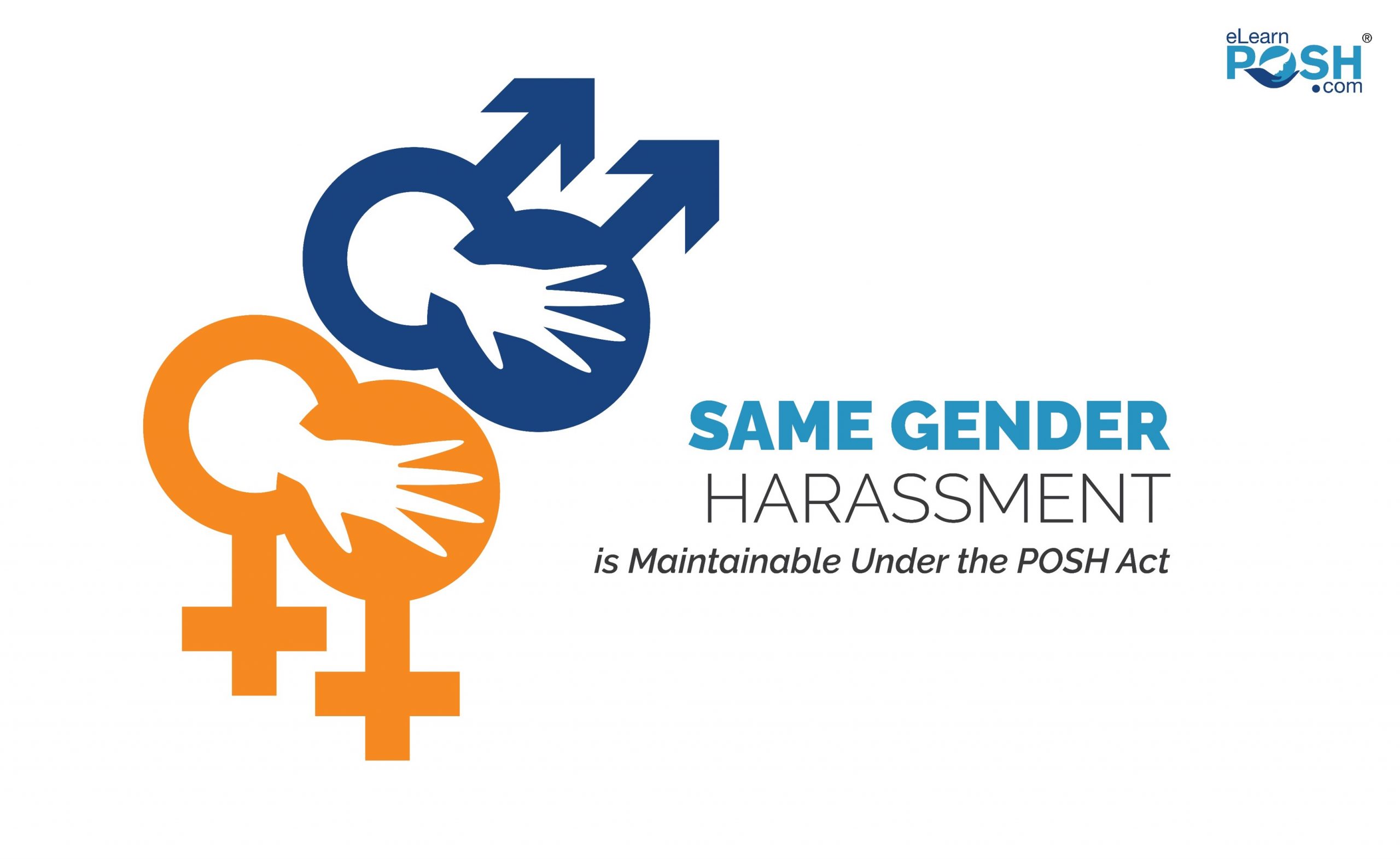 Same Gender Harassment is Maintainable Under POSH Act