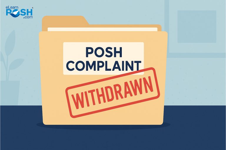 Withdrawing a POSH Complaint: A Practical Guide for Internal Committees