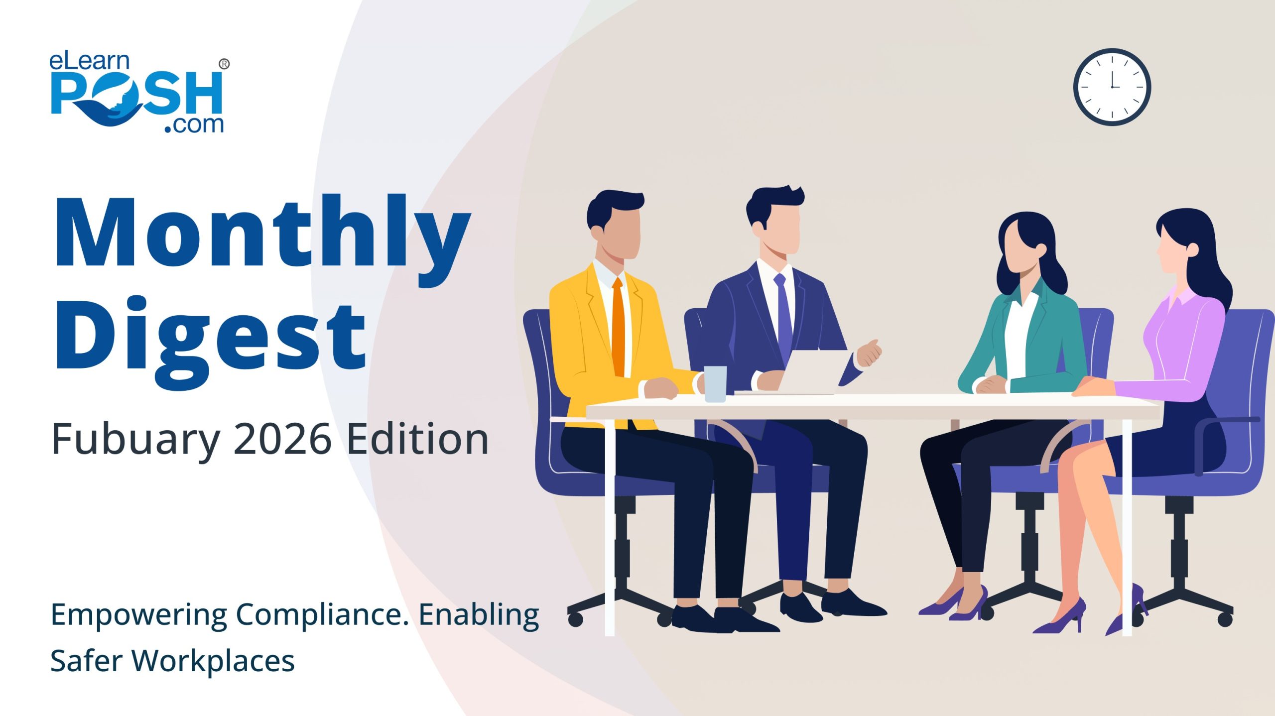 eLearnPOSH Monthly Digest (February 2026 Edition) 1 Compliance, When Law Expands Faster Than Systems
